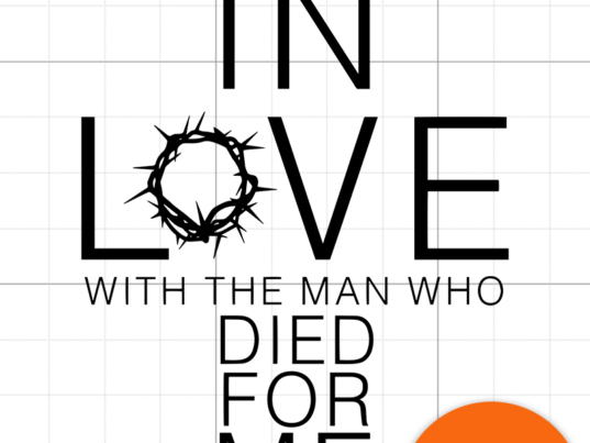 1 I Felt In love with the Man who died for me