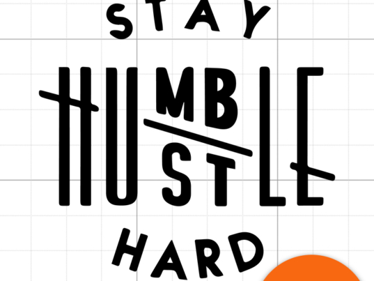 1 Stay Humble and Hustle Hard